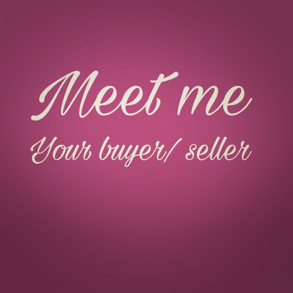 Meet your buyer/ seller